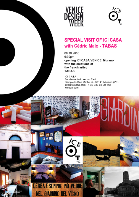 VENICE DESIGN WEEK – SPECIAL VISIT OF ICI CASA WITH THE ARTIST TABAS – CÉDRIC MALO
